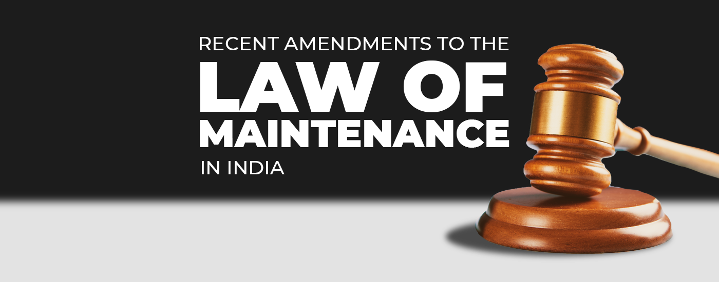 Merlyn-Blog-title-3 Recent Amendments to the Law of Maintenance in India